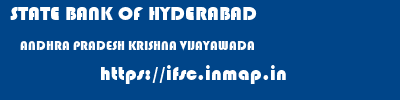 STATE BANK OF HYDERABAD  ANDHRA PRADESH KRISHNA VIJAYAWADA   ifsc code
